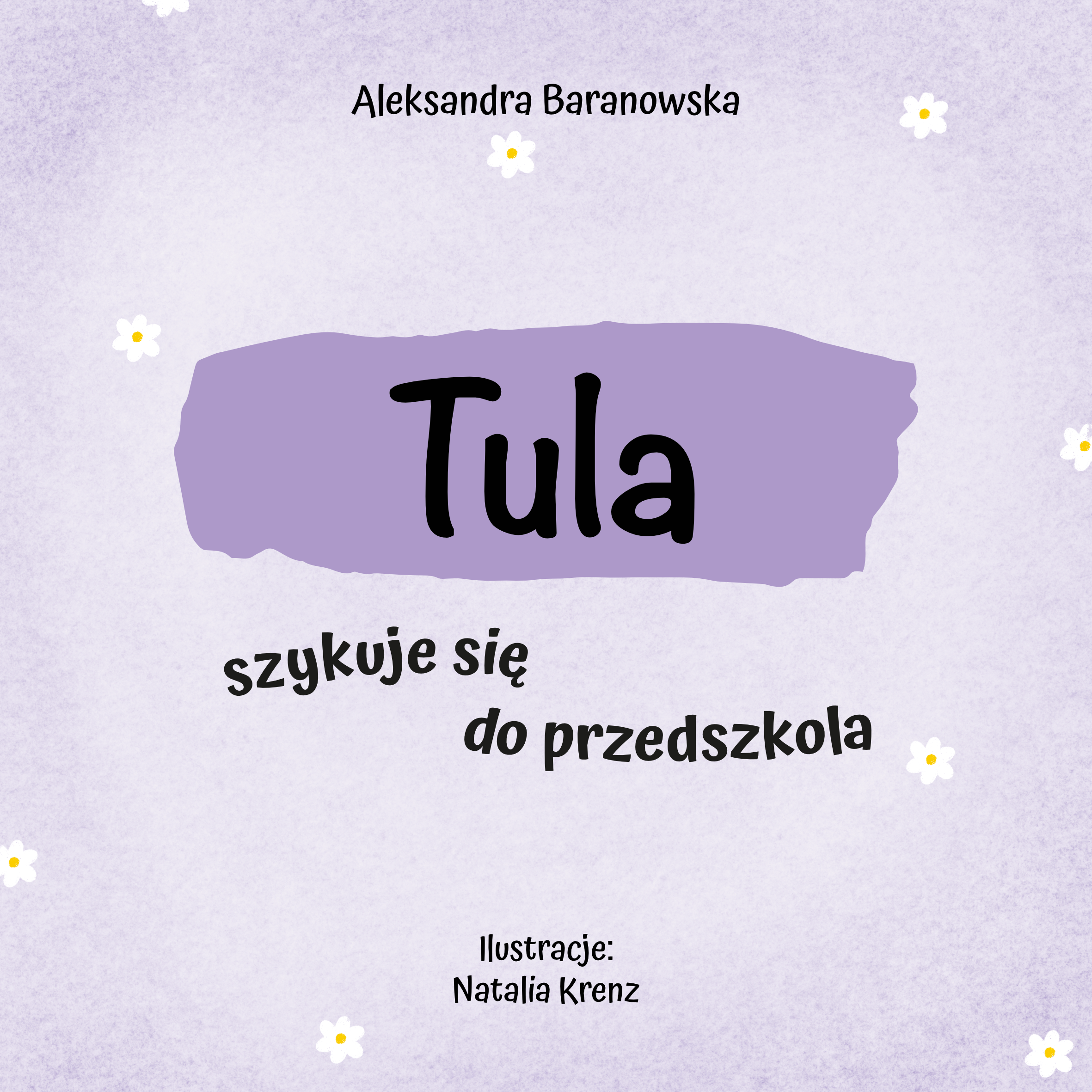 PRZEDSPRZEDAŻ Tula szykuje się do przedszkola – Aleksandra Baranowska - obrazek 4