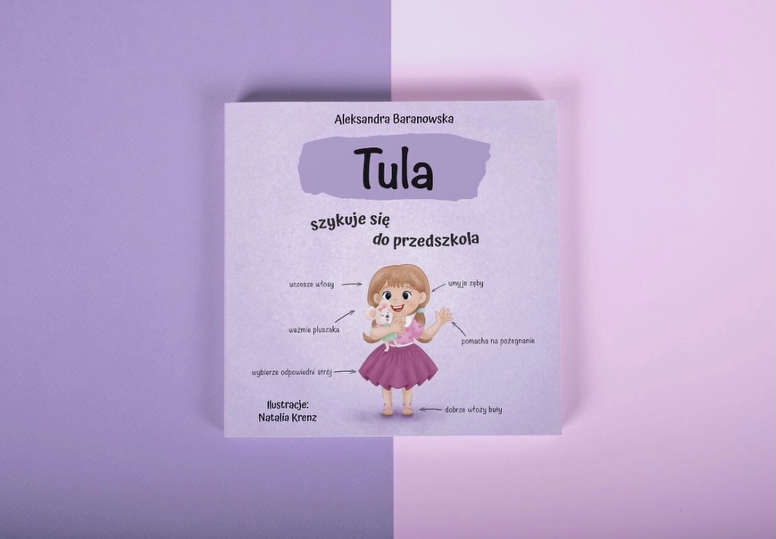 PRZEDSPRZEDAŻ Tula szykuje się do przedszkola – Aleksandra Baranowska - obrazek 2